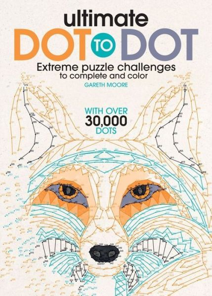 Cover for Gareth Moore · Ultimate Dot to Dot Extreme Puzzle Challenge (Book) (2016)