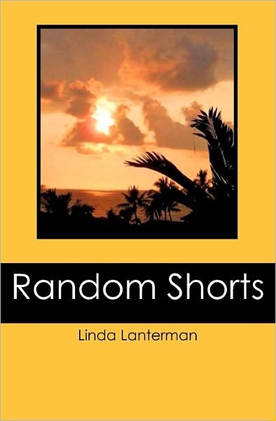 Cover for Linda Lanterman · Random Shorts (Paperback Bog) (2009)