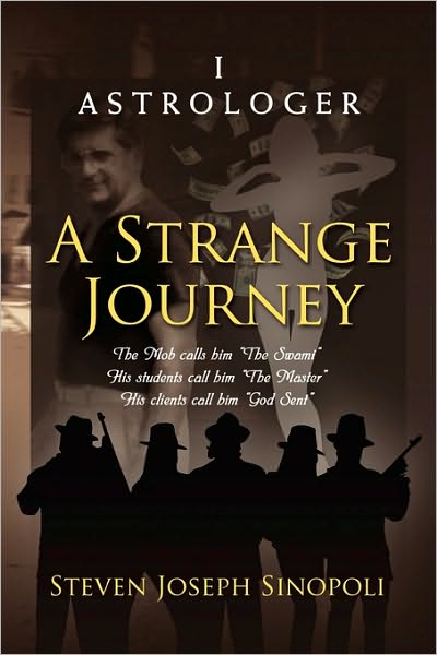 Cover for Steven Sinopoli · A Strange Journey: I Astrologer (Paperback Book) (2009)