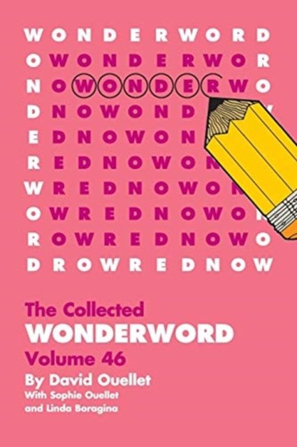 WonderWord Volume 46 - David Ouellet - Boeken - Andrews McMeel Publishing - 9781449480554 - 25 februari 2016