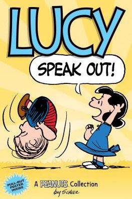 Lucy: Speak Out!: A PEANUTS Collection - Peanuts Kids - Charles M. Schulz - Boeken - Andrews McMeel Publishing - 9781449493554 - 18 april 2019