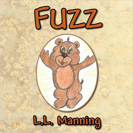 Cover for L L Manning · Fuzz (Paperback Bog) (2010)