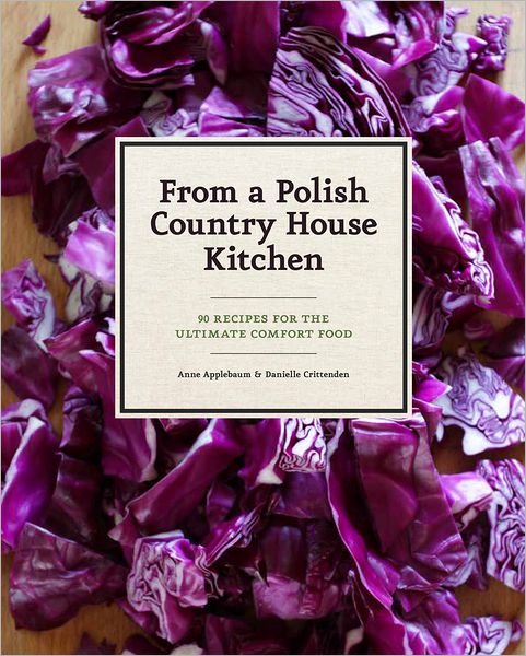 Cover for Anne Applebaum · In a Polish Country House Kitchen (Hardcover Book) (2012)