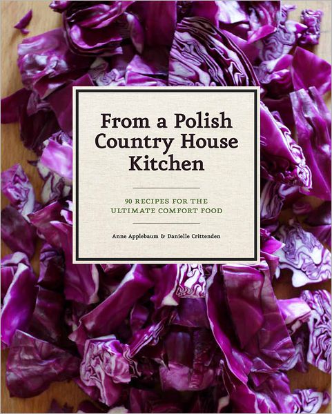 Cover for Anne Applebaum · In a Polish Country House Kitchen (Hardcover Book) (2012)