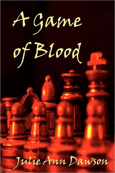 Cover for Julie Ann Dawson · A Game of Blood (Paperback Book) (2010)