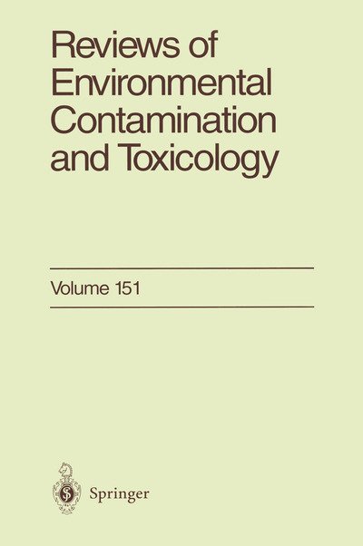 Reviews of Environmental Contamination and Toxicology: Continuation of Residue Reviews - Reviews of Environmental Contamination and Toxicology - George W. Ware - Kirjat - Springer-Verlag New York Inc. - 9781461273554 - maanantai 15. lokakuuta 2012
