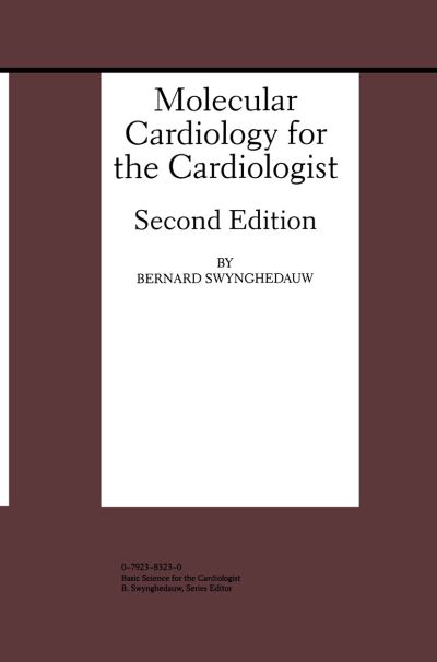 Cover for Bernard Swynghedauw · Molecular Cardiology for the Cardiologist - Developments in Cardiovascular Medicine (Pocketbok) [2nd ed. 1998 edition] (2012)