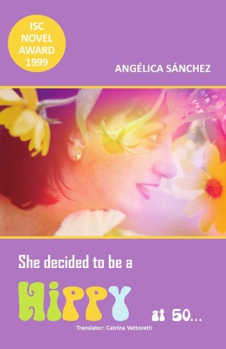 Cover for Angélica Sánchez · She Decided to Be a Hippy at 50. . . (Paperback Book) (2011)