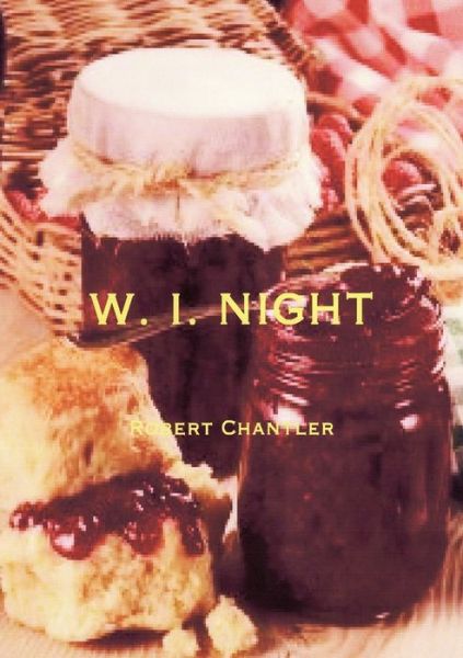 Cover for Robert Chantler · W I Night (Paperback Book) (2012)