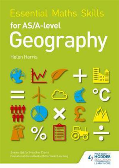 Cover for Helen Harris · Essential Maths Skills for AS/A-level Geography - Essential Maths Skills (Paperback Book) (2016)