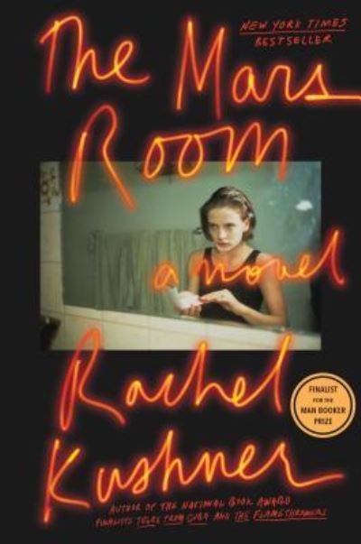 Cover for Rachel Kushner · The Mars Room: A Novel (Innbunden bok) [First Scribner hardcover edition] (2018)