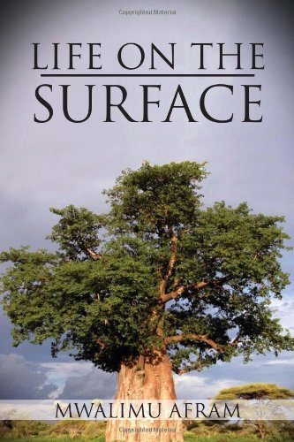 Cover for Mwalimu Afram · Life on the Surface: Coming Up Higher (Pocketbok) (2012)