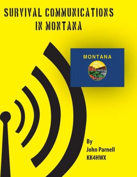 Cover for John Parnell · Survival Communications in Montana (Taschenbuch) (2012)