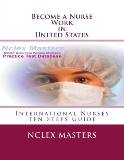 Cover for Nclex Masters · Become a Nurse - Work in United States (Paperback Book) (2012)