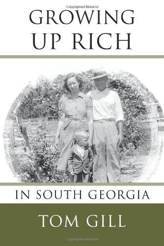 Cover for Tom Gill · Growing Up Rich: in South Georgia (Paperback Book) (2013)