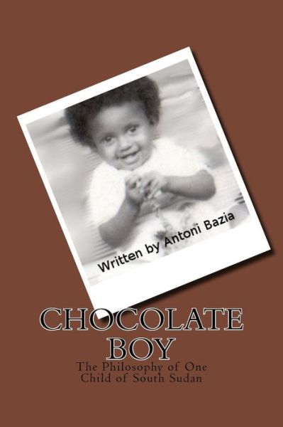 Cover for Antoni Bazia · Chocolate Boy (Paperback Book) (2013)