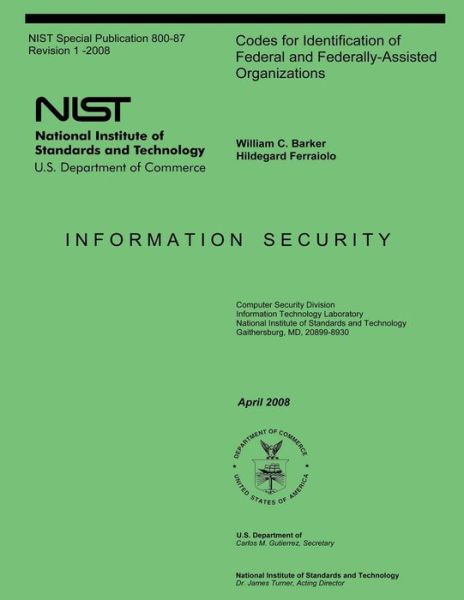 Cover for National Institute of Standards and Tech · Codes for Identification of Federal and Federally-assisted Organizations (Paperback Book) (2008)