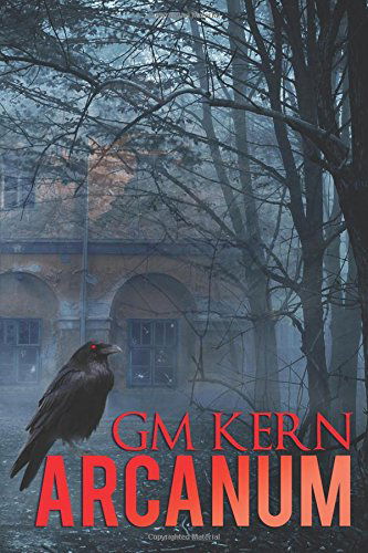 Cover for G M Kern · Arcanum (The Redemption of the Guardians) (Volume 1) (Pocketbok) [1a edition] (2014)