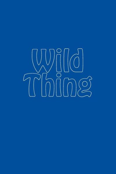 Cover for Jeremiah Semien · Wild Thing (Taschenbuch) (2014)