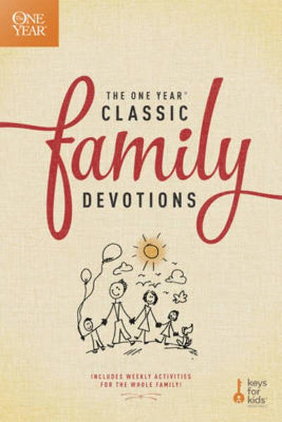 Cover for Keys for Kids · One Year Classic Family Devotions, The (Paperback Book) (2015)