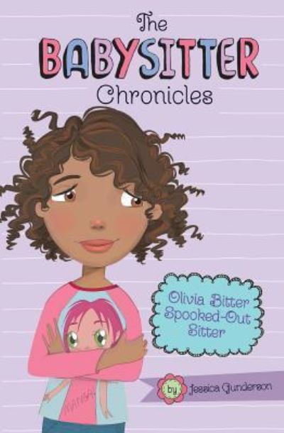 Olivia Bitter, Spooked-Out Sitter! - Jessica Gunderson - Books - Capstone - 9781496527554 - 2016