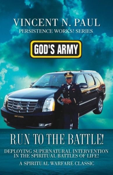 Cover for Vincent N. Paul · God's Army: Run to the Battle! (Paperback Bog) (2014)