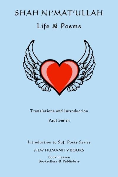Cover for Paul Smith · Shah Ni'mat'ullah: Life &amp; Poems (Pocketbok) (2014)