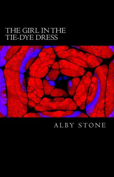 Cover for Alby Stone · The Girl in the Tie-dye Dress (Paperback Book) (2014)