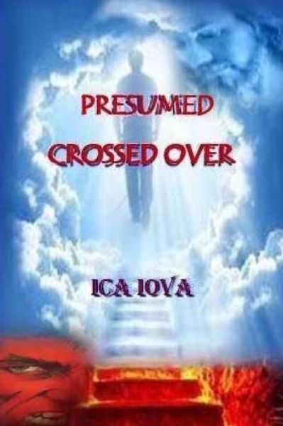 Cover for Ica Iova · Presumed Crossed over (Pocketbok) (2014)