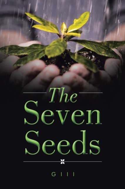 Cover for Giii · The Seven Seeds (Taschenbuch) (2015)