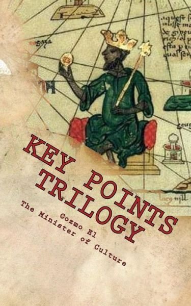 Cover for Min Cozmo El · Key Points Trilogy: Essays on the Margins of Hidden Moorish History (Paperback Book) (2015)