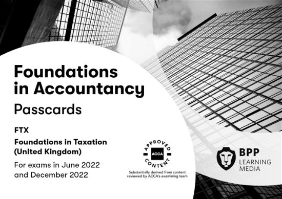 FIA Foundations in Taxation FTX FA2021: Passcards - BPP Learning Media - Böcker - BPP Learning Media - 9781509742554 - 30 november 2021