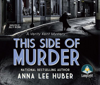 Cover for Anna Lee Huber · This Side of Murder: A Verity Kent Mystery, Book 1 - A Verity Kent Mystery (Hörbuch (CD)) [Unabridged edition] (2017)