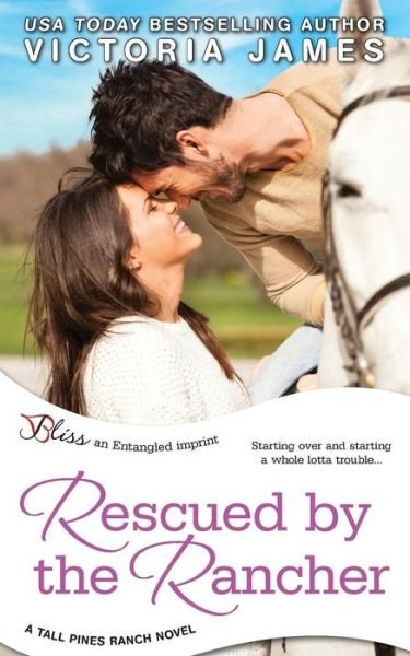 Cover for Victoria James · Rescued by the Rancher (Paperback Book) (2015)