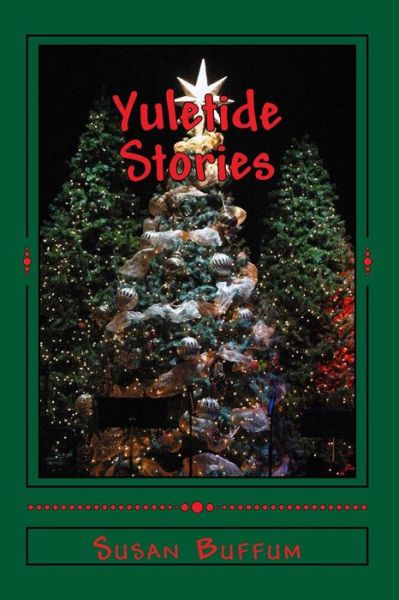 Cover for Susan Buffum · Yuletide Stories (Pocketbok) (2015)