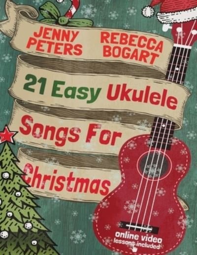 Cover for Rebecca Bogart · 21 Easy Ukulele Songs For Christmas (Paperback Bog) (2015)