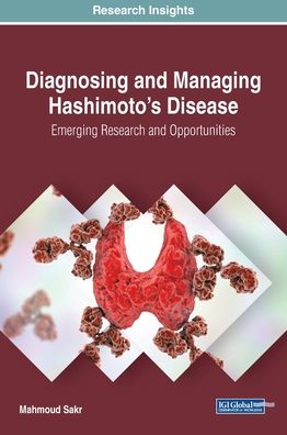 Cover for Mahmoud Sakr · Diagnosing and Managing Hashimoto's Disease: Emerging Research and Opportunities (Hardcover Book) (2019)