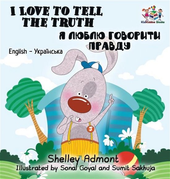 I Love to Tell the Truth - Shelley Admont - Książki - KIDKIDDOS BOOKS LTD - 9781525904554 - 19 lipca 2017