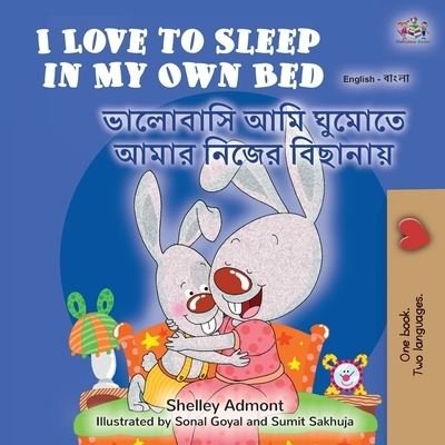 Cover for Shelley Admont · I Love to Sleep in My Own Bed (English Bengali Bilingual Children's Book) (Paperback Bog) (2021)