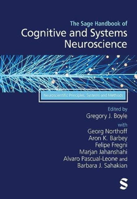 Cover for The Sage Handbook of Cognitive and Systems Neuroscience: Neuroscientific Principles, Systems and Methods (Hardcover Book) (2023)