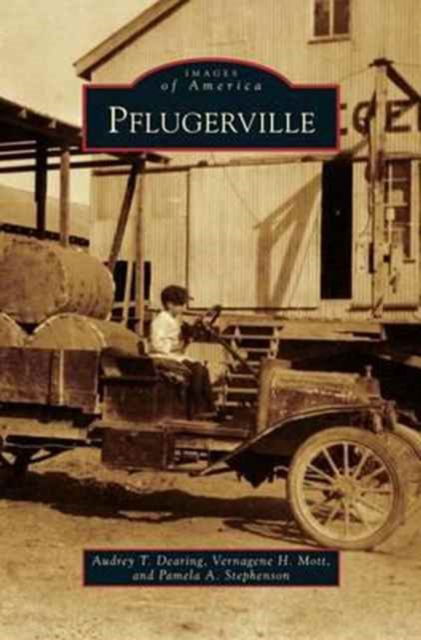 Cover for Audrey T Dearing · Pflugerville (Hardcover Book) (2013)