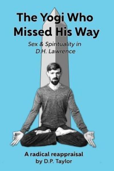 Cover for D P Taylor · The Yogi Who Missed His Way (Paperback Book) (2017)