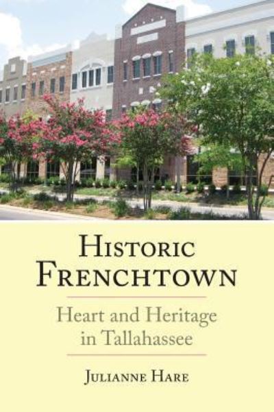 Cover for Julianne Hare · Historic Frenchtown (Hardcover Book) (2006)