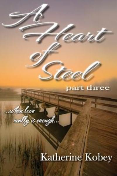 Cover for Marley Gibson · A Heart of Steel (Pocketbok) (2016)