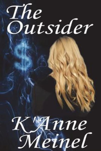 Cover for K'Anne Meinel · The Outsider (Pocketbok) (2017)