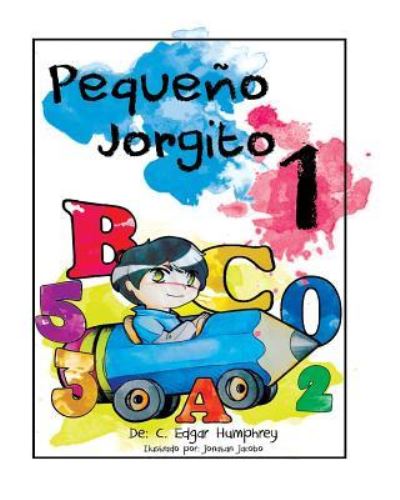 Cover for C Edgar Humphrey · Pequeno Jorgito 1 (Paperback Book) (2017)