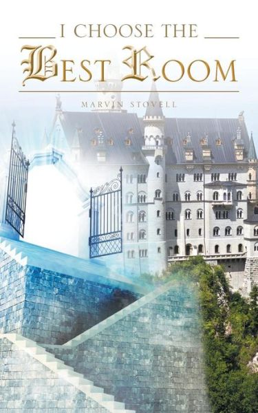 Cover for Marvin Stovell · I Choose the Best Room (Paperback Book) (2018)