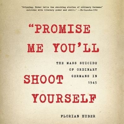Cover for Florian Huber · &quot;Promise Me You'll Shoot Yourself&quot; (CD) (2020)