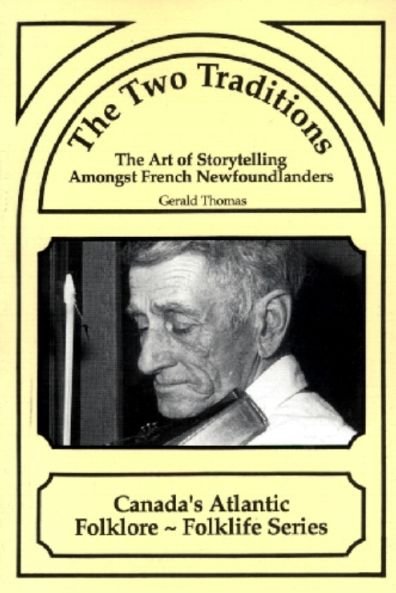 The Two Traditions - Gerald Thomas - Bücher - Breakwater Books,Canada - 9781550810554 - 1. Juli 1993