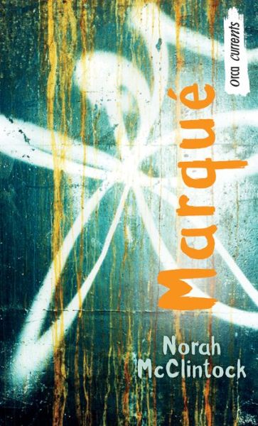 Cover for Norah Mcclintock · Marqué: (Marked) (Orca Currents) (French Edition) (Paperback Book) [French, Tra edition] (2011)